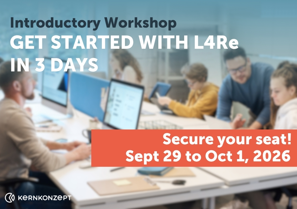 Workshop Get Started with L4Re in 3 Days 2026